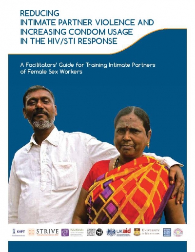 A Facilitators Guide for Training Intimate Partners of Female Sex Workers: Reducing Intimate Partner Violence and Increasing Condom Usage in the HIV/STI Response