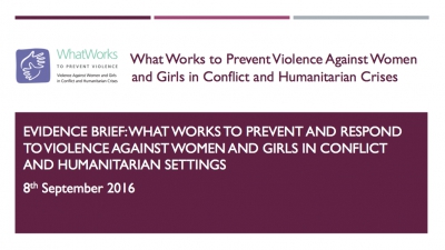 Evidence Brief: What Works To prevent and respond to violence against women and girls in conflict and humanitarian settings