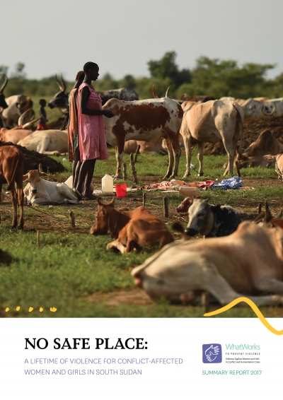 No safe place: A lifetime of violence for conflict-affected women and girls in South Sudan - Summary Report 2017