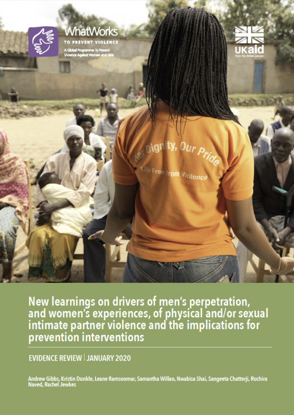 New learnings on drivers of men’s perpetration, and women’s experiences, of physical and/or sexual intimate partner violence and the implications for prevention interventions