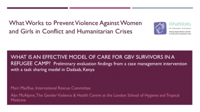 What is an effective model of care for GBV survivors in a refugee camp? Preliminary evaluation findings from a case management intervention with a task sharing model in Dadaab, Kenya